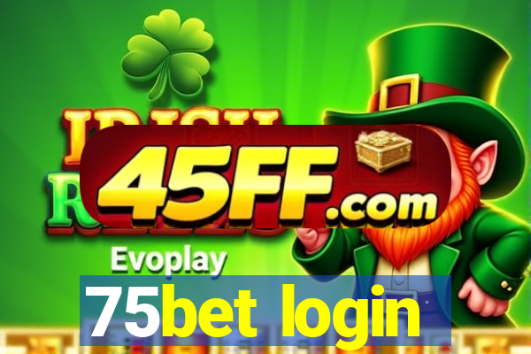 75bet login
